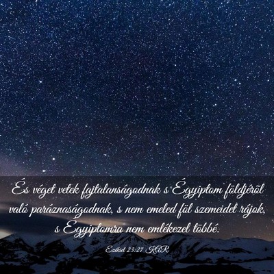 Picture 03 - Ezékiel 23:27 KAR - És véget vetek fajtalanságodnak s Égyiptom - Bible Verse Picture