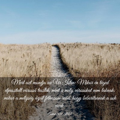 Picture 03 - Ezékiel 26:19 KAR - Mert azt mondja az Úr Isten: Mikor én téged - Bible Verse Picture