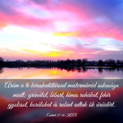 Picture 03 - Ezékiel 27:16 KAR - Arám a te kereskedõtársad mestermûveid - Bible Verse Picture