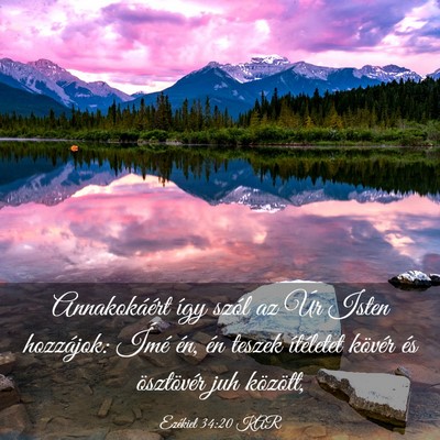 Picture 03 - Ezékiel 34:20 KAR - Annakokáért így szól az Úr Isten hozzájok: - Bible Verse Picture