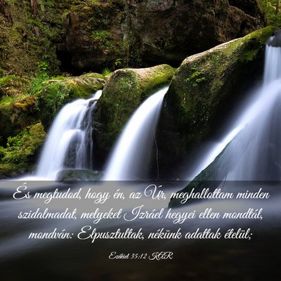 Picture 03 - Ezékiel 35:12 KAR - És megtudod, hogy én, az Úr, meghallottam - Bible Verse Picture