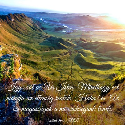 Picture 03 - Ezékiel 36:2 KAR - Így szól az Úr Isten: Mivelhogy ezt mondja az - Bible Verse Picture