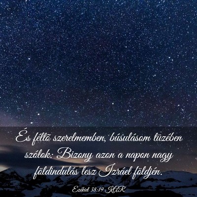 Picture 03 - Ezékiel 38:19 KAR - És féltõ szerelmemben, búsulásom tüzében - Bible Verse Picture
