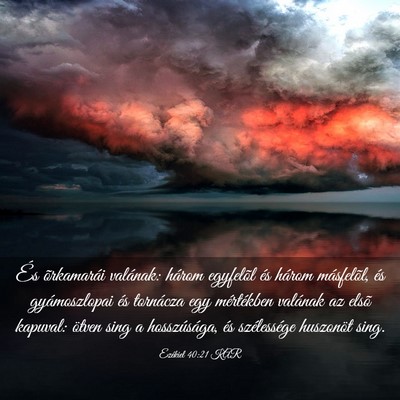 Picture 03 - Ezékiel 40:21 KAR - És õrkamarái valának: három egyfelõl és - Bible Verse Picture