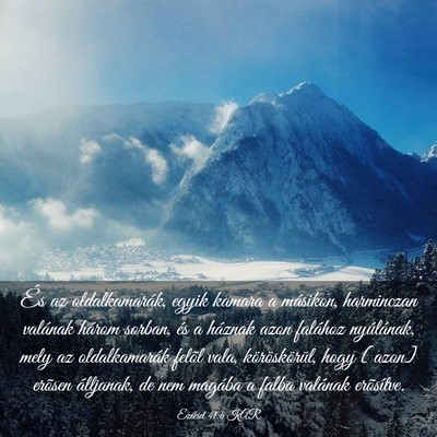 Picture 03 - Ezékiel 41:6 KAR - És az oldalkamarák, egyik kamara a másikon, - Bible Verse Picture