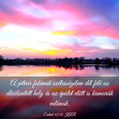 Picture 03 - Ezékiel 42:10 KAR - A pitvar falának szélességében dél felé az - Bible Verse Picture