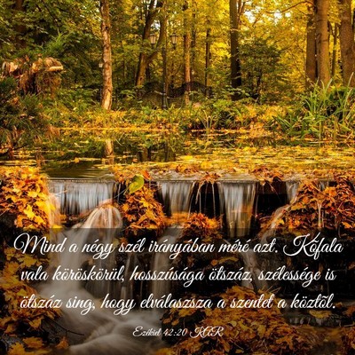 Picture 03 - Ezékiel 42:20 KAR - Mind a négy szél irányában méré azt. - Bible Verse Picture