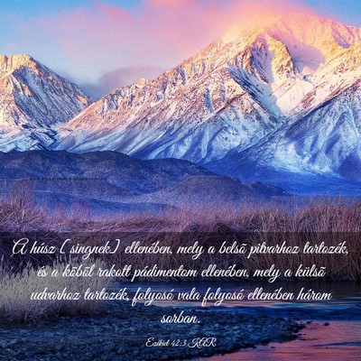 Picture 03 - Ezékiel 42:3 KAR - A húsz [singnek] ellenében, mely a belsõ - Bible Verse Picture