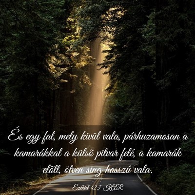 Picture 03 - Ezékiel 42:7 KAR - És egy fal, mely kivül vala, párhuzamosan a - Bible Verse Picture