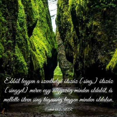 Picture 03 - Ezékiel 45:2 KAR - Ebbõl legyen a szenthelyé ötszáz [sing,] - Bible Verse Picture