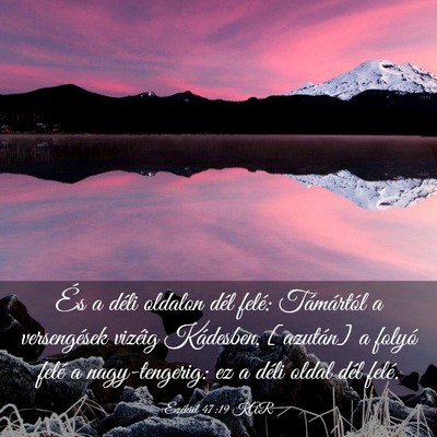 Picture 03 - Ezékiel 47:19 KAR - És a déli oldalon dél felé: Támártól a - Bible Verse Picture