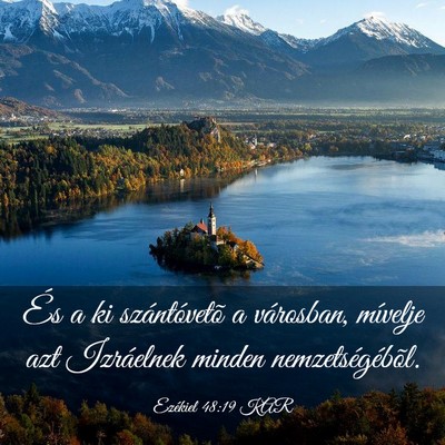 Picture 03 - Ezékiel 48:19 KAR - És a ki szántóvetõ a városban, mívelje azt - Bible Verse Picture