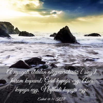 Picture 03 - Ezékiel 48:34 KAR - A nyugoti oldalon négyezerötszáz [sing] három - Bible Verse Picture