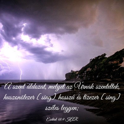 Picture 03 - Ezékiel 48:9 KAR - A szent áldozat, melyet az Úrnak szenteltek, - Bible Verse Picture