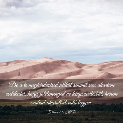 Picture 03 - Filemon 1:14 KAR - De a te megkérdezésed nélkül semmit sem - Bible Verse Picture