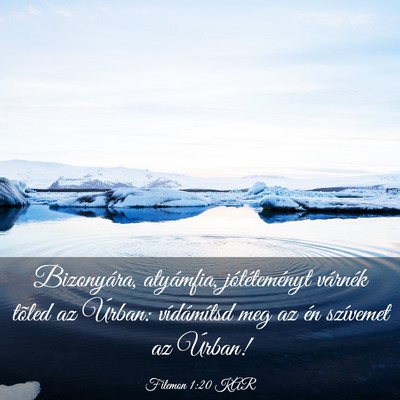 Picture 03 - Filemon 1:20 KAR - Bizonyára, atyámfia, jótéteményt várnék - Bible Verse Picture