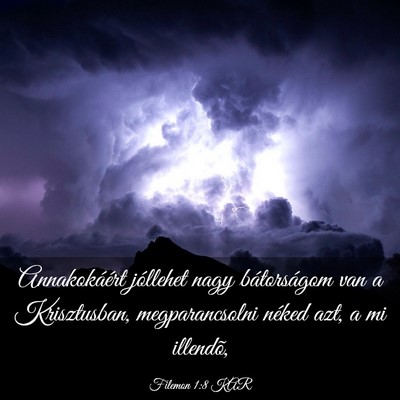 Picture 03 - Filemon 1:8 KAR - Annakokáért jóllehet nagy bátorságom van a - Bible Verse Picture