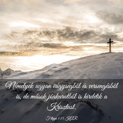 Picture 03 - Filippi 1:15 KAR - Némelyek ugyan irígységbõl és versengésbõl - Bible Verse Picture