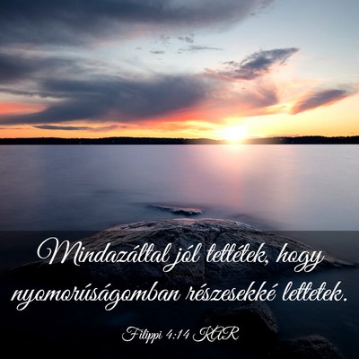 Picture 03 - Filippi 4:14 KAR - Mindazáltal jól tettétek, hogy - Bible Verse Picture