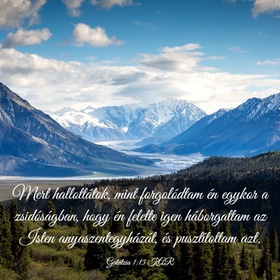 Picture 03 - Galátzia 1:13 KAR - Mert hallottátok, mint forgolódtam én egykor a - Bible Verse Picture