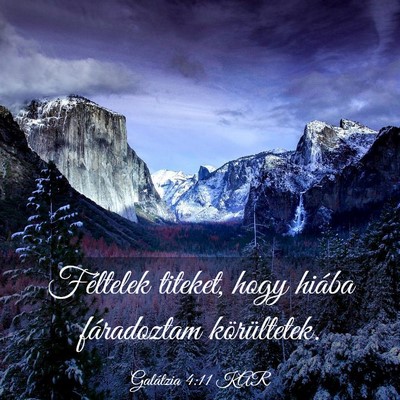 Picture 03 - Galátzia 4:11 KAR - Féltelek titeket, hogy hiába fáradoztam - Bible Verse Picture