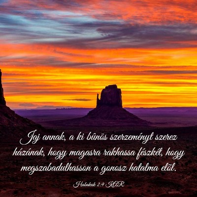 Picture 03 - Habakuk 2:9 KAR - Jaj annak, a ki bûnös szerzeményt szerez - Bible Verse Picture