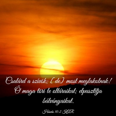 Picture 03 - Hóseás 10:2 KAR - Csalárd a szívök; [de] most meglakolnak! Õ - Bible Verse Picture