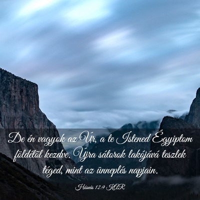Picture 03 - Hóseás 12:9 KAR - De én vagyok az Úr, a te Istened Égyiptom - Bible Verse Picture