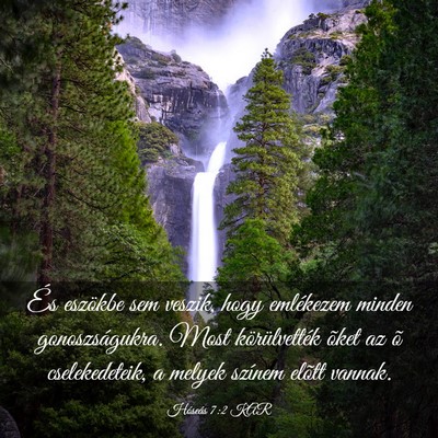 Picture 03 - Hóseás 7:2 KAR - És eszökbe sem veszik, hogy emlékezem minden - Bible Verse Picture