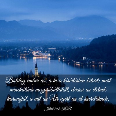 Picture 03 - Jakab 1:12 KAR - Boldog ember az, a ki a kísértésben kitart; - Bible Verse Picture