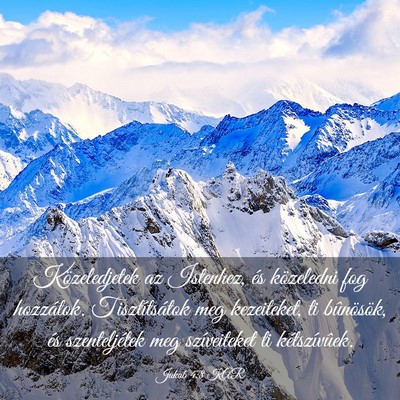 Picture 03 - Jakab 4:8 KAR - Közeledjetek az Istenhez, és közeledni fog - Bible Verse Picture