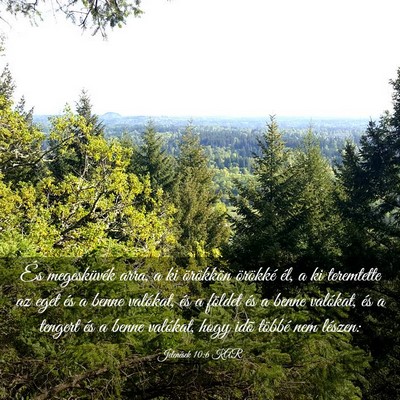 Picture 03 - Jelenések 10:6 KAR - És megesküvék arra, a ki örökkön örökké - Bible Verse Picture