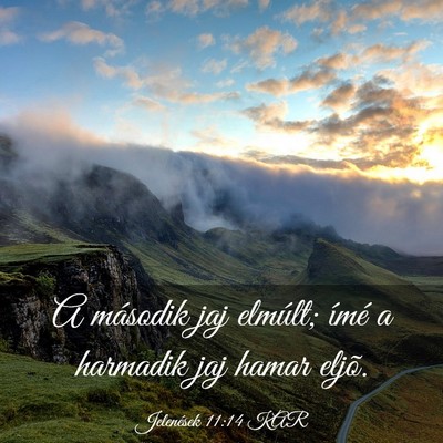 Picture 03 - Jelenések 11:14 KAR - A második jaj elmúlt; ímé a harmadik jaj - Bible Verse Picture