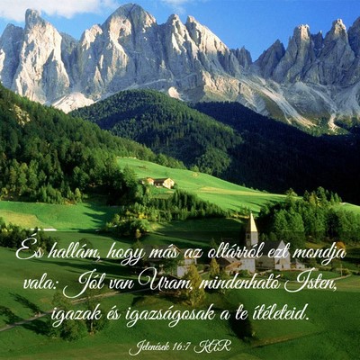 Picture 03 - Jelenések 16:7 KAR - És hallám, hogy más az oltárról ezt mondja - Bible Verse Picture