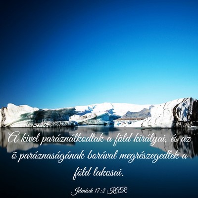 Picture 03 - Jelenések 17:2 KAR - A kivel paráználkodtak a föld királyai, és - Bible Verse Picture