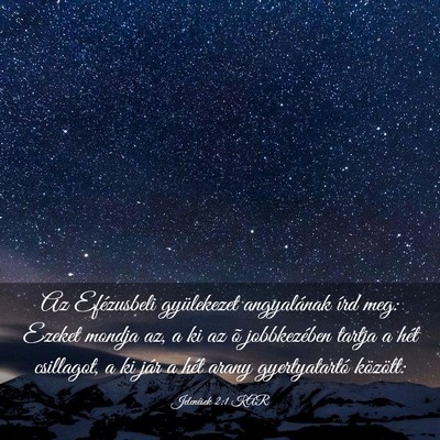 Picture 03 - Jelenések 2:1 KAR - Az Efézusbeli gyülekezet angyalának írd meg: - Bible Verse Picture