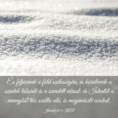 Picture 03 - Jelenések 20:9 KAR - És feljövének a föld szélességére, és - Bible Verse Picture
