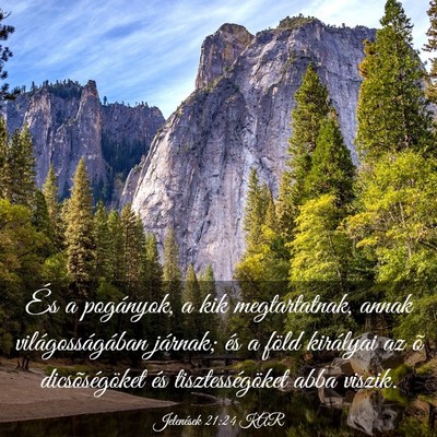 Picture 03 - Jelenések 21:24 KAR - És a pogányok, a kik megtartatnak, annak - Bible Verse Picture
