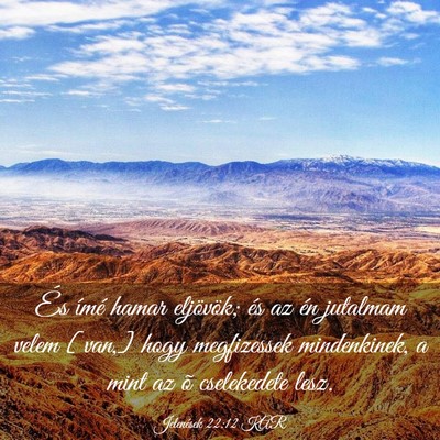 Picture 03 - Jelenések 22:12 KAR - És ímé hamar eljövök; és az én jutalmam - Bible Verse Picture