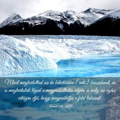 Picture 03 - Jelenések 3:10 KAR - Mivel megtartottad az én béketûrésre [intõ] - Bible Verse Picture