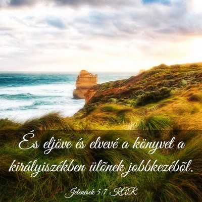 Picture 03 - Jelenések 5:7 KAR - És eljöve és elvevé a könyvet a - Bible Verse Picture