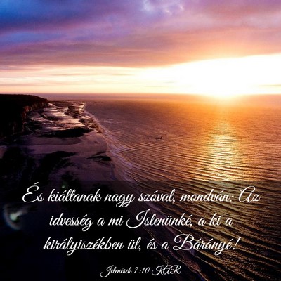Picture 03 - Jelenések 7:10 KAR - És kiáltanak nagy szóval, mondván: Az - Bible Verse Picture