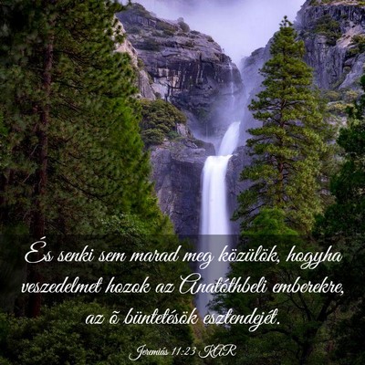 Picture 03 - Jeremiás 11:23 KAR - És senki sem marad meg közülök, hogyha - Bible Verse Picture