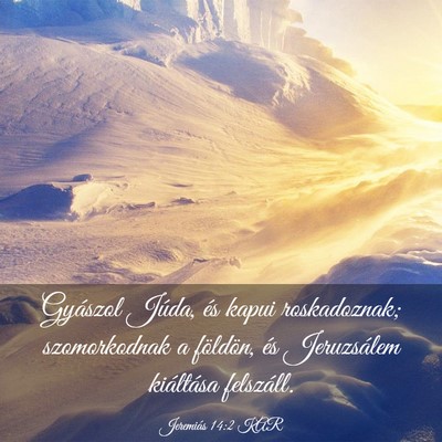 Picture 03 - Jeremiás 14:2 KAR - Gyászol Júda, és kapui roskadoznak; - Bible Verse Picture