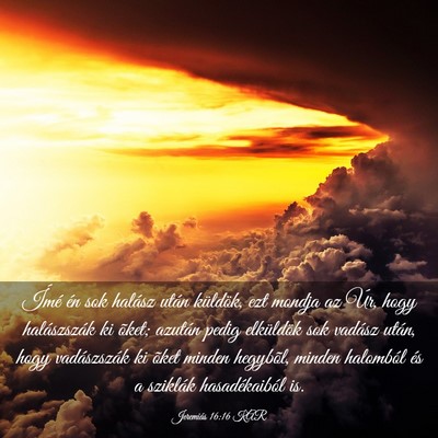 Picture 03 - Jeremiás 16:16 KAR - Ímé én sok halász után küldök, ezt mondja - Bible Verse Picture