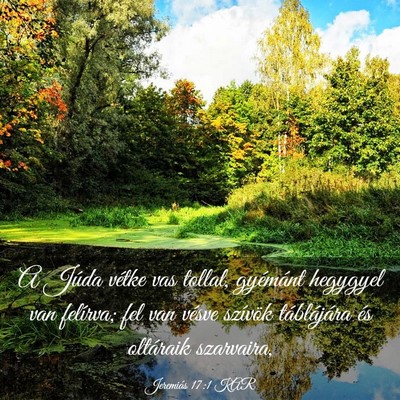 Picture 03 - Jeremiás 17:1 KAR - A Júda vétke vas tollal, gyémánt hegygyel van - Bible Verse Picture