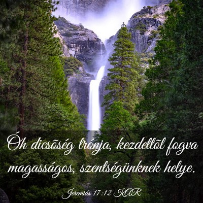 Picture 03 - Jeremiás 17:12 KAR - Óh dicsõség trónja, kezdettõl fogva - Bible Verse Picture