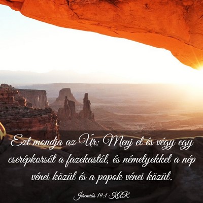 Picture 03 - Jeremiás 19:1 KAR - Ezt mondja az Úr: Menj el és végy egy - Bible Verse Picture