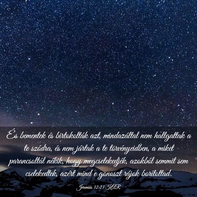 Picture 03 - Jeremiás 32:23 KAR - És bementek és birtokolták azt, mindazáltal - Bible Verse Picture