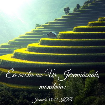 Picture 03 - Jeremiás 35:12 KAR - És szóla az Úr Jeremiásnak, - Bible Verse Picture